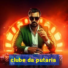 clube da putaria